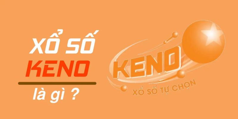 Xổ số Keno là gì khiến không ít bet thủ tò mò 