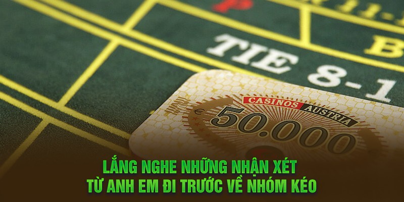 Các nhận xét về nhóm kéo baccarat