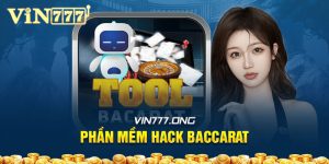 Thông tin chi tiết phần mềm hack baccarat - Vốn nhỏ, lời to