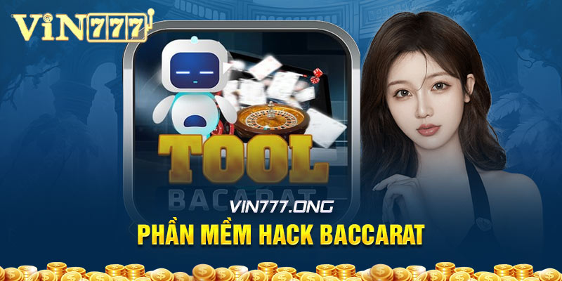 Thông tin chi tiết phần mềm hack baccarat - Vốn nhỏ, lời to