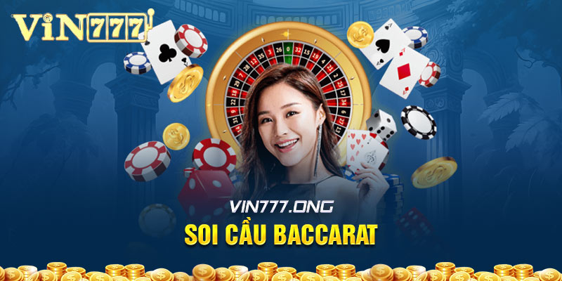 Học nhanh 6 cách soi cầu baccarat để vào tiền đầu tư lớn