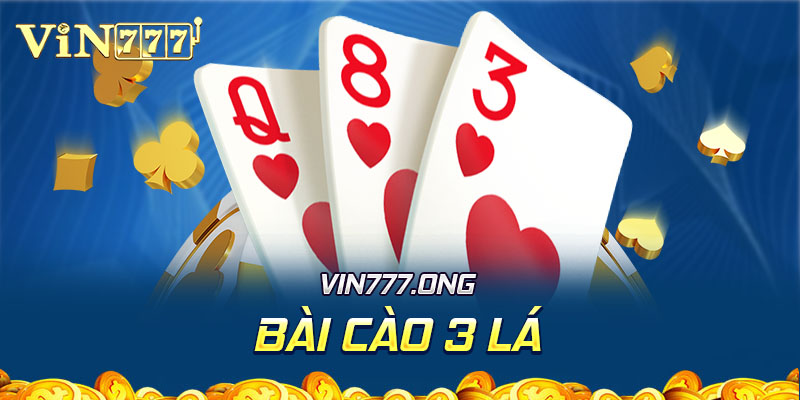 Bài cào 3 lá là gì? Có những cách chơi phổ biến nào?