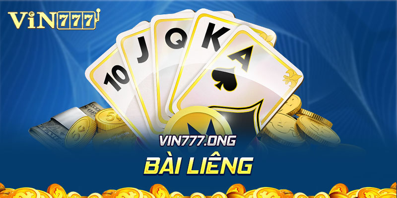 Bài Liêng là gì? Luật chơi và cách chơi Liêng cơ bản